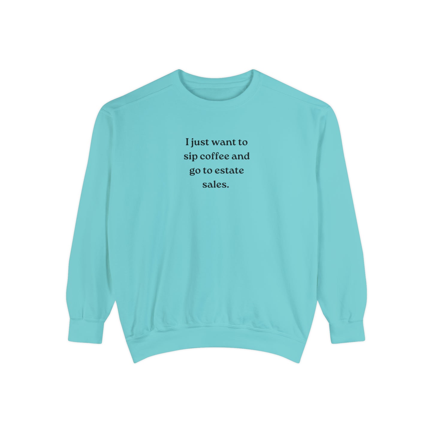 Coffee & Estate Sales Sweatshirt