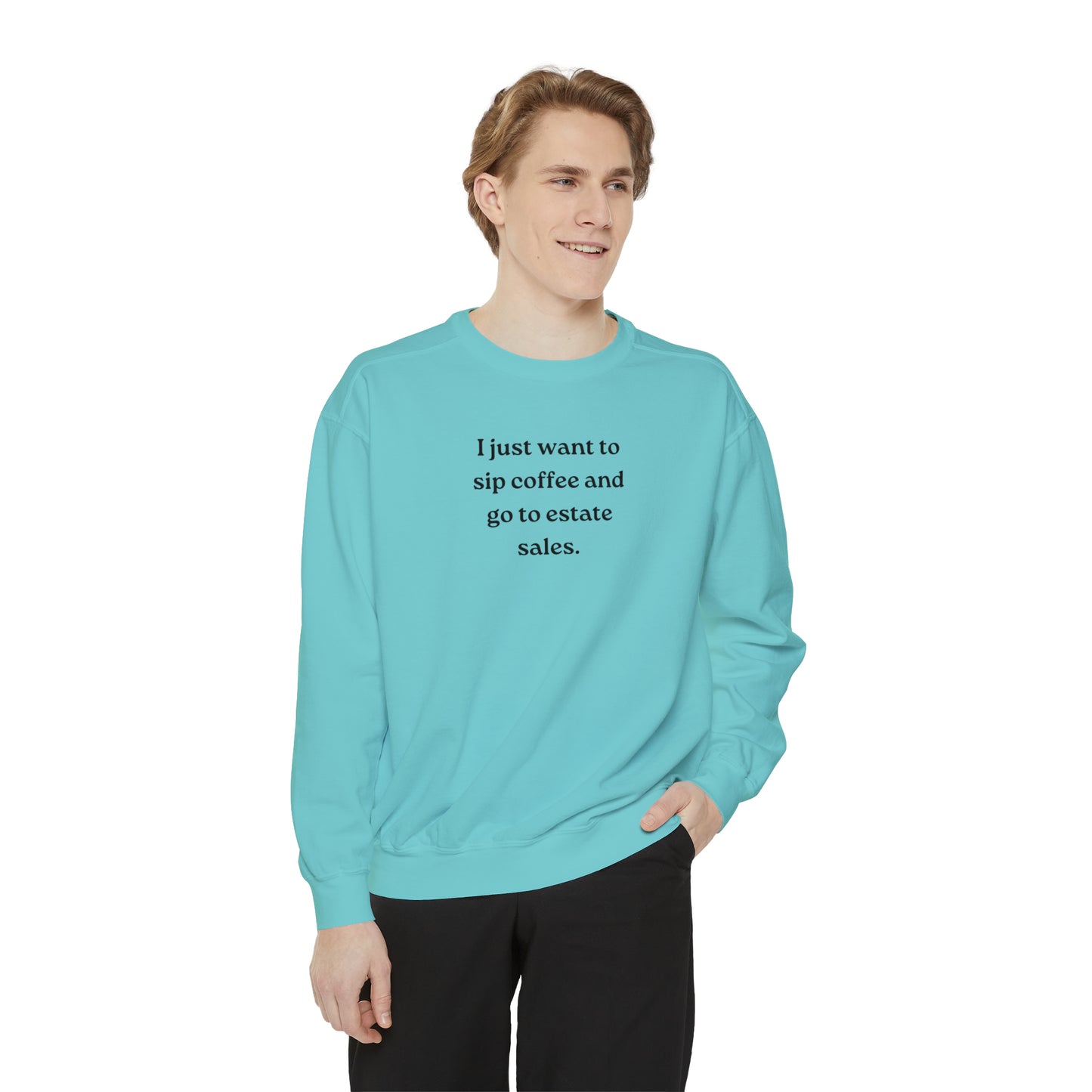 Coffee & Estate Sales Sweatshirt