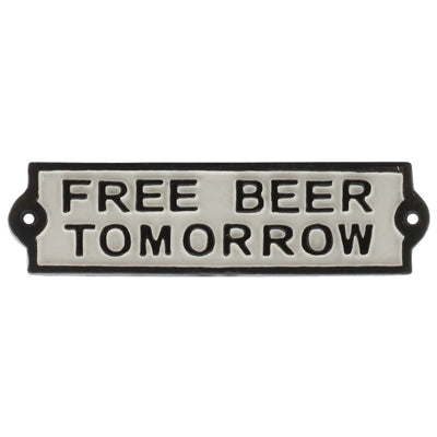 CAST IRON SIGN - FREE BEER TOMORROW